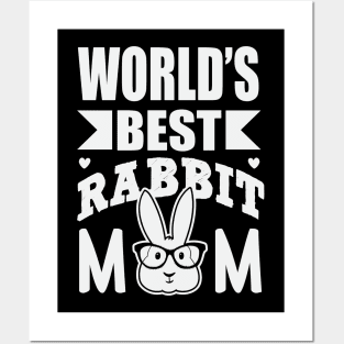 World's best rabbit mom Posters and Art